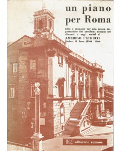 Amerigo Petrucci : un piano per Roma ed. Editoriale Romana A61