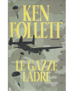 Ken Follett : le gazze ladre NUOVO ed. Mondolibri A57