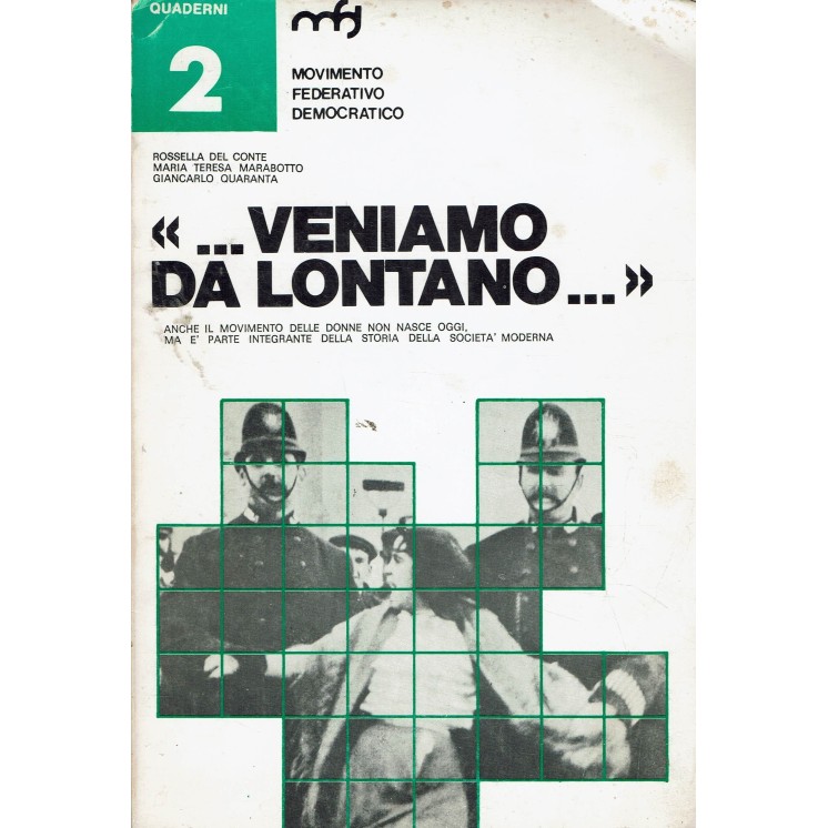 Quaderni 2 : veniamo da lontano ed. Movimento Federativo Democratico A57