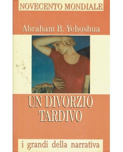 Abraham B. Yehoshua : un divorzio tardivo ed. Famiglia Cristiana A90