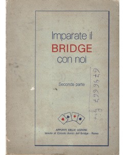 Imparate il bridge con noi II parte ed. Circolo Amici Bridge A90