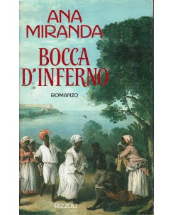 Ana Miranda : bocca d'Inferno ed. Rizzoli A94