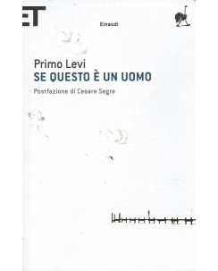 Primo Levi : se questo è un uomo ed. ET Einaudi A63