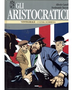 Gli aristocratici  8 l'ultima scommessa di Castelli ed. Nona Arte FU14