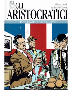 Gli aristocratici  2 il passato del conte di Castelli ed. Nona Arte FU27