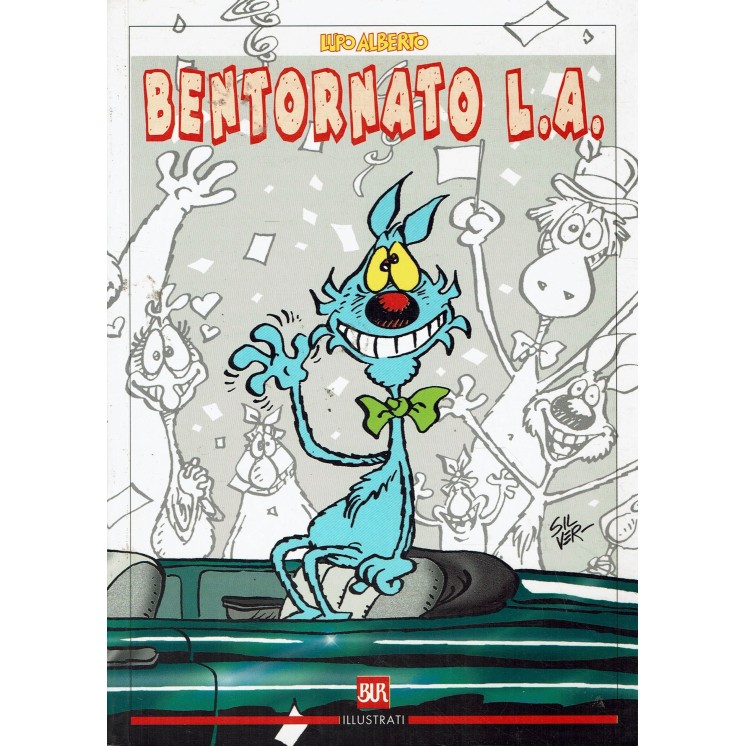 Lupo Alberto bentornato L.A di Silver ed. BUR BO06
