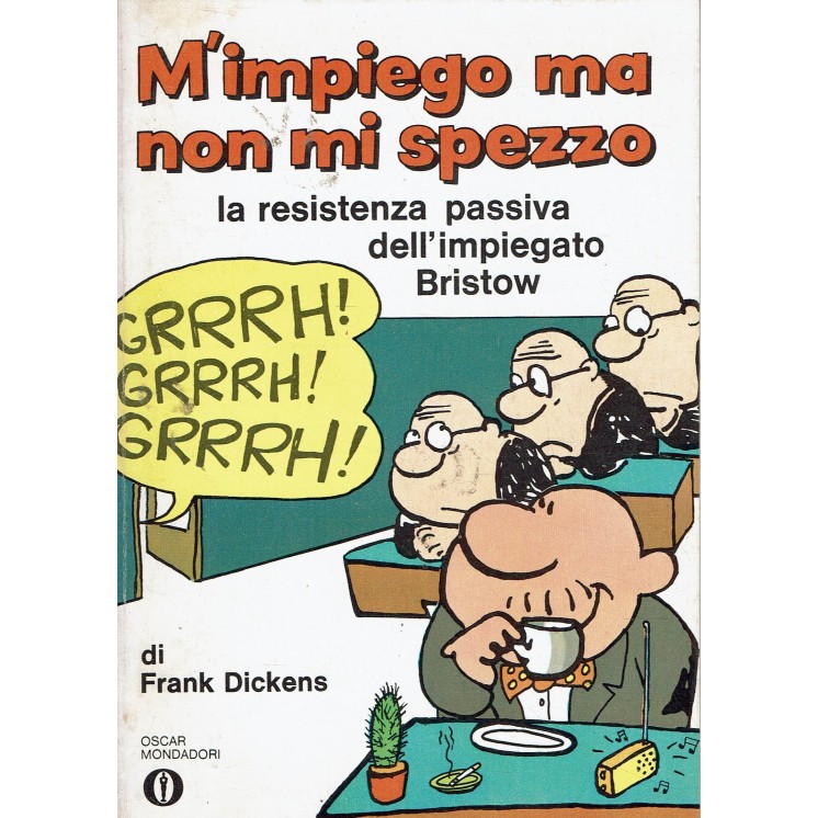 Oscar Mondadori 616 : impegno non mi spezzo di Dickens ed. Oscar Mondadori BO13