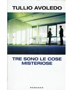 Tullio Avoledo : tre sono le cose misteriose ed. Mondolibri A65