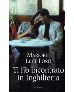 Marjorie Leet Ford : ti ho incontrato in Inghilterra ed. Mondolibri A66