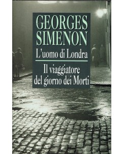 George Simenon : uomo di Londra/ viaggiatore giorni morti ed. Mondolibri A66