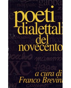 Franco Brevini : poeti dialettali del Novecento ed. Mondadori A75