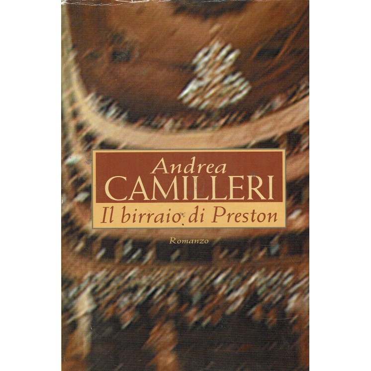 Andrea Camilleri : il birraio di Preston ed. Mondolibri A64