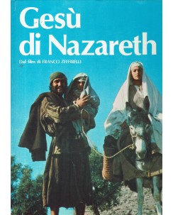 Franco Zeffirelli : Gesù di Nazareth ed. Giunti FF18