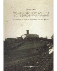 Franco Cenci : Monterotondo antico 100 anni cartoline ed. Studio Idea FF18