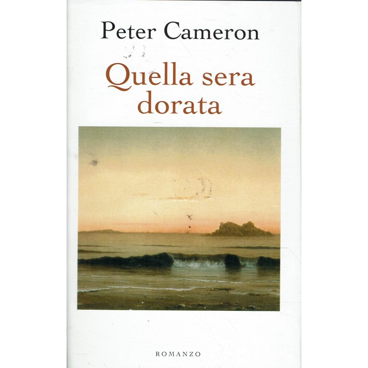Peter Cameron : quella sera dorata  ed. Mondolibri A41