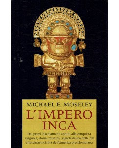 Michael E. Moseley : l'impero Inca ed. Mondolibri A74