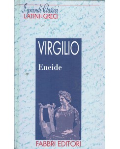 Grandi classici latini greci Virgilio : Eneide ed. Fabbri A96