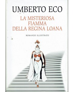 Umberto Eco : la misteriosa fiamma della regina Loana ILL.TO ed. Mondolibri A80