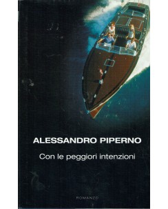 Alessandro Piperno : con le peggiori intenzioni ed. Mondolibri A78