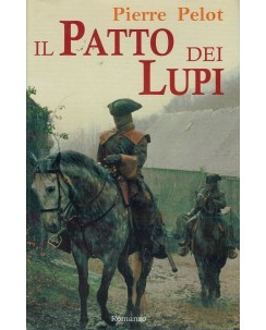 Pierre Pelot : il patto dei lupi ed. Mondolibri A78