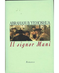 Abraham B. Yehoshua : il signor Mani ed. Mondolibri A78