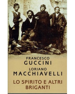 F. Guccini e L. Macchiavelli : lo spirito e altri briganti ed. Mondolibri A77