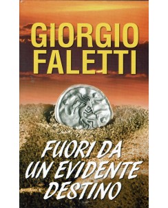 Giorgio Faletti : fuori da un evidente destino ed. Mondolibri A71