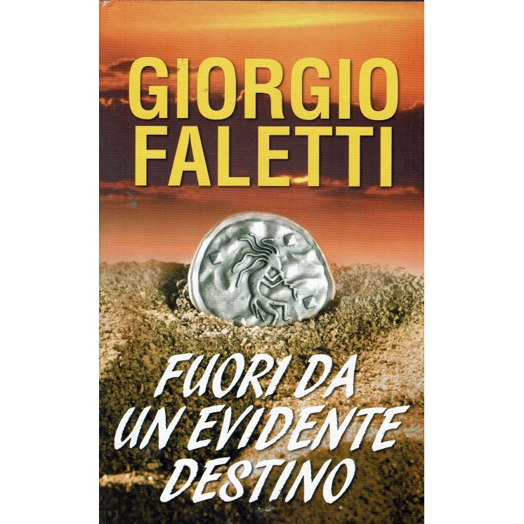 Giorgio Faletti : fuori da un evidente destino ed. Mondolibri A71