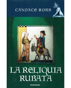 Candace Robb : la reliquia rubata ed. Mondolibri A49