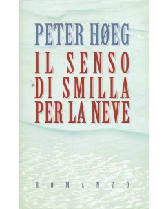 Peter Hoeg : il senso di Smilla per la neve ed. Mondolibri A54