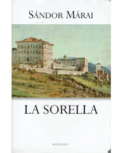 Sandor Marai : la sorella ed. Mondolibri A49