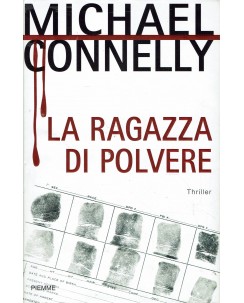 Michael Connely : la ragazza di polvere ed. Piemme A70