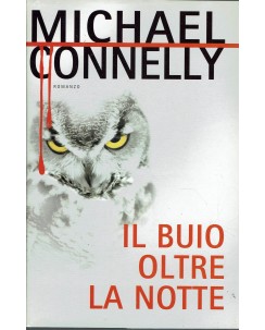 Michael Connely : il buio oltre la notte ed. Mondolibri A70