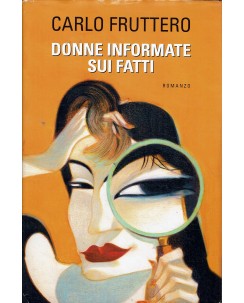 Carlo Fruttero : donne informate sui fatti ed. Mondolibri A35