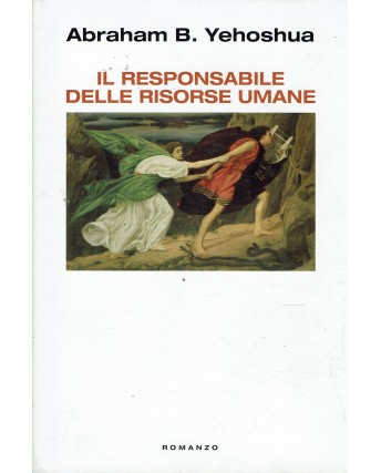 Abraham B. Yehoshua : il responsabile delle risorse umane ed. Mondolibri A46