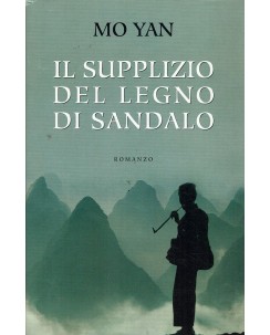 Mo Yan : il supplizio del legno di sandalo ed. Mondolibri A55