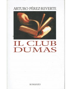 A. P. Reverte : il club Dumas ed. Mondolibri A82