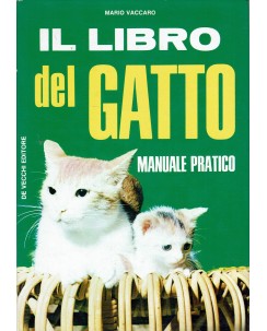 Mario Vaccaro : il libro del gatto manuale pratico ed. De Vecchi A93