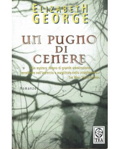 Elizabeth George : un pugno di cenere ed. Tea A51