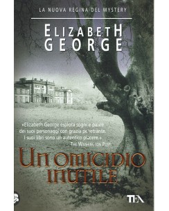 Elizabeth George : un omicidio inutile ed. Tea A51