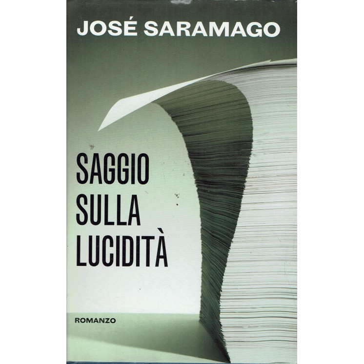 José Saramago : saggio sulla lucidità ed. Mondolibri A38