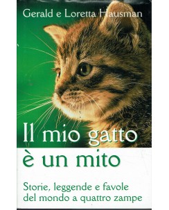 Gerard Loretta Hausman : il mio gatto è un mito ed. Mondolibri A53