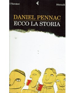 Daniel Pennac : ecco la storia ed. Feltrinelli A93