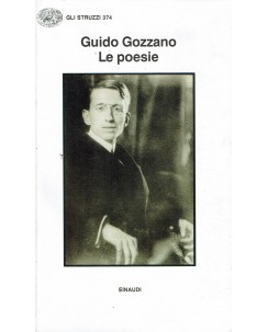 Guido Gozzano : le poesie ed. Einaudi A58