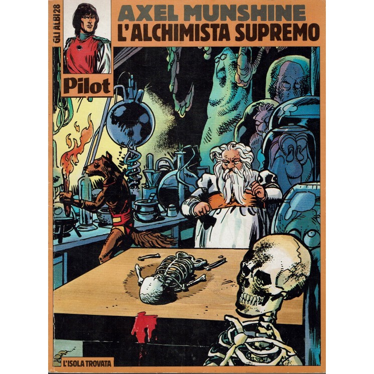 Gli albi di Pilot n.28 Axel Munshine alchimista supremo ed. Isola Trovata FU51