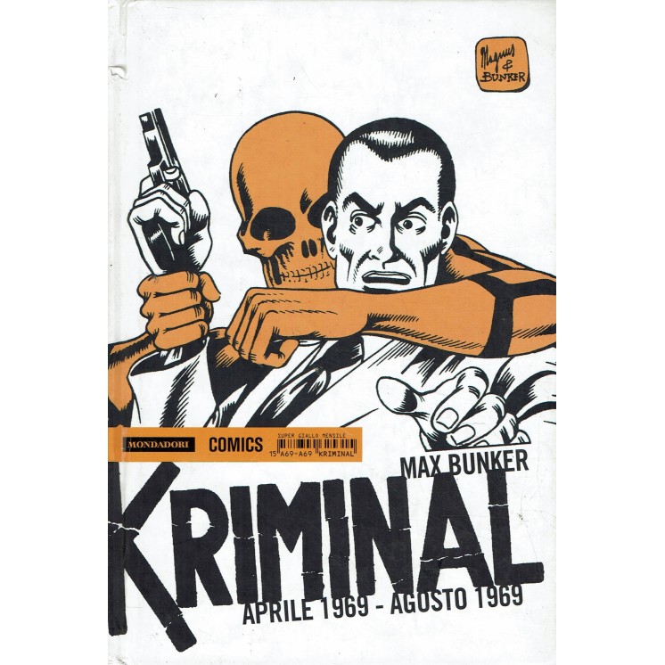 Kriminal 15 Aprile 69 Agosto 69 di Magnus ed. Mondadori BO04
