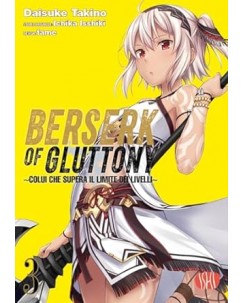 Berserk of gluttony  3 di Daisuke Takino NUOVO ed. Ishi Publishing