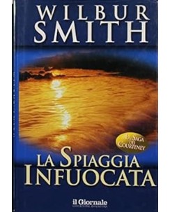 Wilbur Smith : la spiaggia infuocata ed. Il Giornale A96