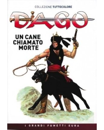 Dago collezione tuttocolore n. 10 un cane chiamato Morte di Wood ed. Eura FU29