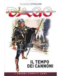 Dago collezione tuttocolore n.  8 il tempo dei cannoni di Wood ed. Eura FU29